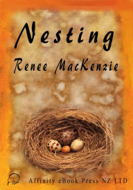 Title: Nesting, Author: Renee Mackenzie