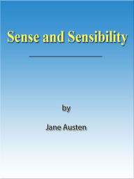 Title: Sense and Sensibility [NOOK eBook with optimized navigation], Author: Jane Austen