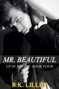 Title: Mr. Beautiful, Author: R.K. Lilley
