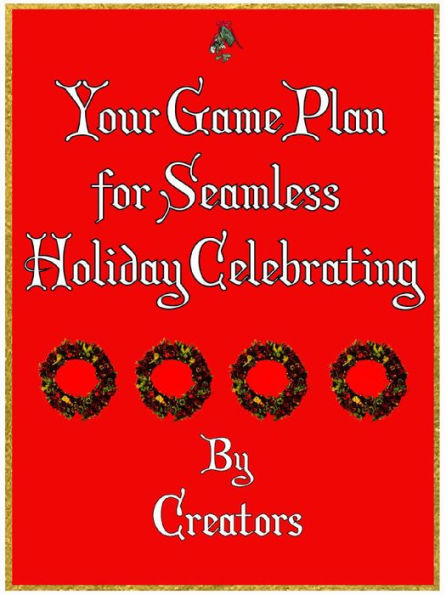Your Game Plan For Seamless Holiday Celebrating