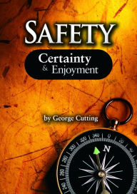 Title: Safety, Certainty and Enjoyment, Author: George Cutting