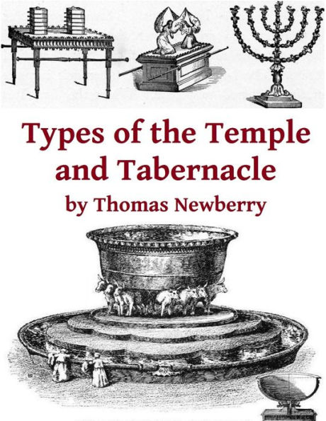 Types of the Tabernacle and Temple: Two Books in One