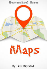 Title: Maps (Second Grade Social Science Lesson, Activities, Discussion Questions and Quizzes), Author: Terri Raymond
