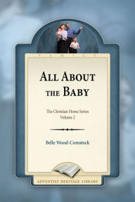 Title: All About The Baby, Author: Belle Wood-Comstock