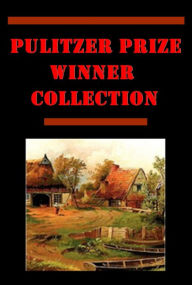 Title: Complete Pulitzer Prize Winner Works- One of Ours Life and Letters of Walter H. Page Alice Adams A Daughter of the Middle Border Anna Christie Miss Lulu Bett Age of Innocence Americanization of Edward Bok Education of Henry Adams Cornhuskers His Family, Author: Willa Cather