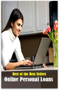 Title: 99 Cent Best Seller Online Personal Loans ( networked, wired, accessible, linked, connected, installed, on stream, hooked up, accessible by computer, electronically connected ), Author: Resounding Wind Publishing