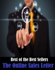 Title: 99 Cent Best Seller The Online Sales Letter ( networked, wired, accessible, linked, connected, installed, on stream, hooked up, accessible by computer, electronically connected ), Author: Resounding Wind Publishing