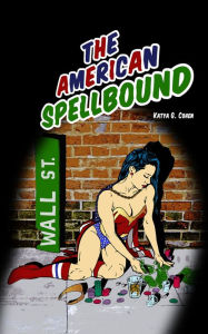 Title: The American Spellbound, Author: Katya Cohen