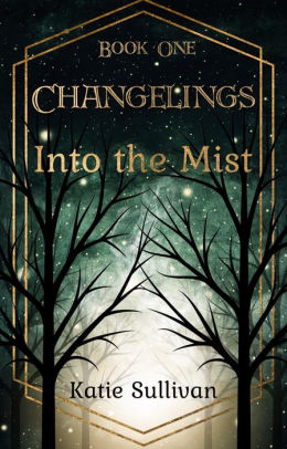 Changelings: into the Mist