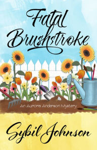 Title: Fatal Brushstroke, Author: Sybil Johnson