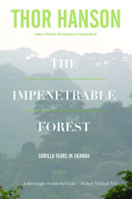 Title: The Impenetrable Forest, Author: Thor Hanson