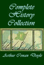 Complete History Adventure Anthologies of Arthur Conan Doyle (7 in 1)- The Great Shadow Micah Clarke The Refugees Rodney Stone Sir Nigel Uncle Bernac The White Company