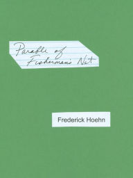 Title: Parable of the Fisherman's Net, Author: Frederick Hoehn