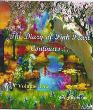 Title: The Diary of Pink Pearl Continues... Volume 1, Author: Jes Fuhrmann