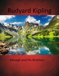 Title: Mowgli and his Brothers, Author: Rudyard Kipling