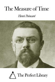 Title: The Measure of Time, Author: Henri Poincaré