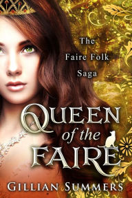 Title: Queen of the Faire, Author: Gillian Summers