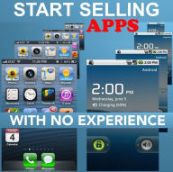 Title: Creating And Selling Mobile Apps With No Or Little Experience, Author: Andriy Aleksyeyev