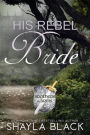 His Rebel Bride