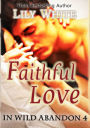 Faithful Love: In Wild Abandon 4