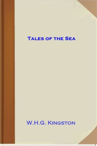 Title: Tales of the Sea, Author: W.H.G. Kingston