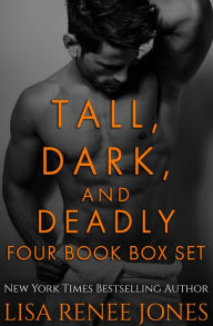 Title: Tall, Dark and Deadly 4 Book Box Set (Hot Secrets/ Dangerous Secrets/ Beneath the Secrets/ Secrets Exposed), Author: Lisa Renee Jones