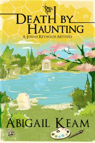 Title: Death By Haunting 7, Author: Abigail Keam