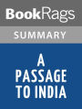 A Passage to India by E. M. Forster Summary & Study Guide