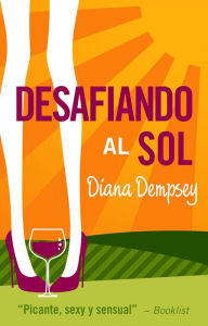 Title: Desafiando al Sol, Author: Diana Dempsey