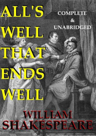 Title: All's Well That Ends Well, Author: William Shakespeare