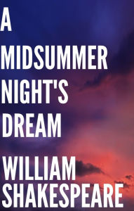 Title: A Midsummer Night's Dream, Author: William Shakespeare