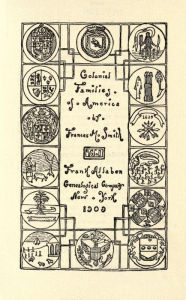 Title: Colonial Families of America, Author: Frances M. Smith