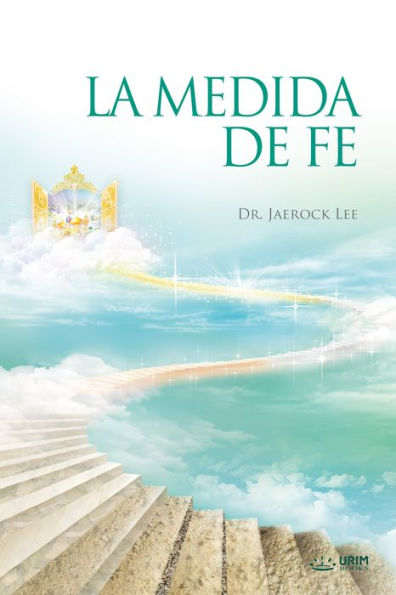 La Medida De Fe : The Measure of Faith (Spanish Edition)