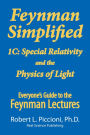 Feynman Lectures Simplified 1C: Special Relativity and the Physics of Light
