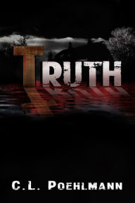 Title: Truth, Author: C. L. Poehlmann