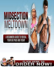 Title: eBook about 6 Pack Abs - Midsection Meltdown - To Discover The Simple But Sure Way To 6 Pack Abs..., Author: colin lian