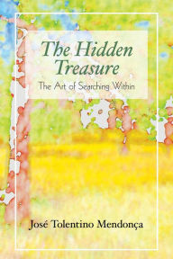 Title: The Hidden Treasure, Author: José Tolentino Mendonça