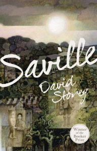 Title: Saville (Valancourt 20th Century Classics), Author: David Storey