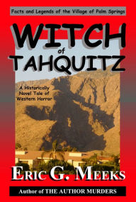 Title: Witch of Tahquitz, Author: Eric G. Meeks