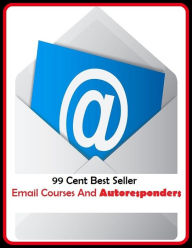Title: 99 Cent best seller Email Courses And Autoresponders (
