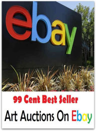 Title: Ebay Books: Art Auctions On Ebay ( ebay, shopping on ebay, marketing, sales, internet shopping, internet bargain deals, online shopping ), Author: Ebay Books