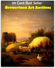 Title: 99 cent best seller Breweriana Art Auctions (brewer's spruce,brewer's yeast,brewer, john sherren,breweress,breweriana,brewers droop,brewers rice,brewers yeast,brewery,brewhousev), Author: Resounding Wind Publishing