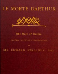 Title: Le Morte Darthur, Author: Thomas Malory