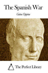 Title: The Spanish War, Author: Gaius Oppius