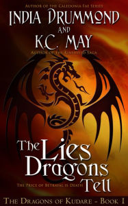 Title: The Lies Dragons Tell, Author: India Drummond