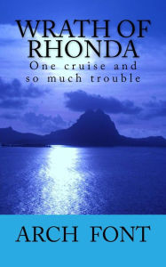 Title: Wrath of Rhonda, Author: Arch Font