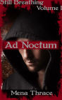 Ad Noctum (Still Breathing, Volume 1) (Post-Apocalyptic Erotic Romance)