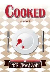 Title: Cooked, Author: Jack Zimmerman