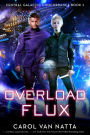 Overload Flux: A Scifi Space Opera with Adventure and Romance