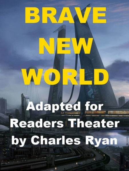 Brave New World - Readers Theater